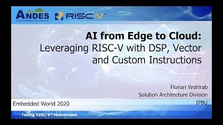 RISC-V at Embedded World 2020: Andes Technology Presentation