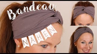 Nähanleitung für Anfänger // Bandeau Haarband nähen // DIY // *Handmadebyanni