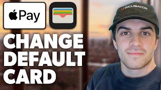 How to Change Default Card on Apple Pay (2024 GUIDE)