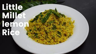 Little Millet Lemon Rice Hindi | Millet Recipes | Healthy Recipe  |  Chef Sahajan