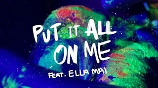 Ed Sheeran - Put It All On me (lyrics ) ft. Ella Mai