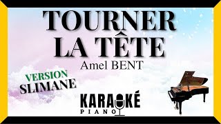 Tourner la tête - Amel BENT (Karaoké Piano Français) #karaoke