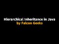 Java tutorial for beginners || Hierarchical inheritance in java || Falcon Geeks