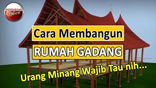 🟡 TAHUKAH KAMU? BAGAIMANA RUMAH GADANG DIBANGUN?