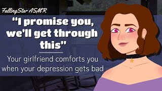 [F4A] Your Girlfriend Comforts You When Your Depression Gets Bad