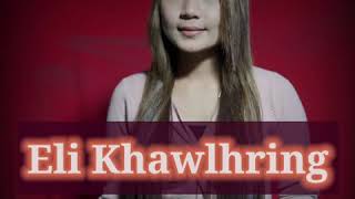 ELI KHAWLHRING-AWI ZA I LA(Christmass Hla Lyrics Video)