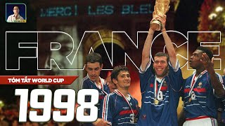TÓM TẮT WORLD CUP 1998 | SÂN KHẤU CỦA ZINEDINE ZIDANE, BÍ ẨN RONALDO VÀ BRAZIL