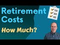 How Much Does Retirement Cost? Tools & Tips