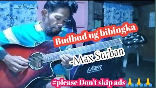 Budbud ug bibingka by: max surban (Fingerstyle Guitar cover) Regene Nueva Sr.