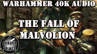 Warhammer 40k Audio The Fall of Malvolion by Dan Abnett