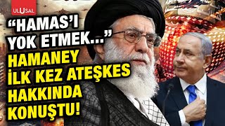 İran lideri Hamaney ilk kez Filistin İsrail ateşkesi hakkında konuştu: \