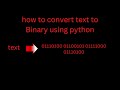 how to convert text to Binary using python