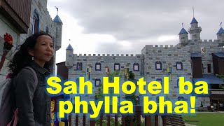 Sah Hotel ba phylla bha!