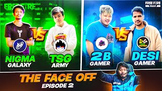 The Face Off | TSG vs NGX \u0026 NXT vs DG | Episode 2 - Garena Free Fire #totalgaming #gyangaming