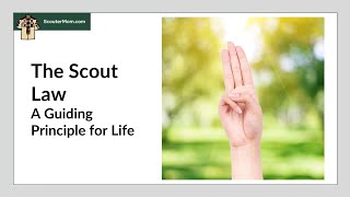 The Scout Law: A Guiding Principle for Life