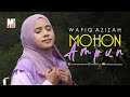 Mohon Ampun - Wafiq Azizah | Official Music Video