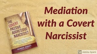 Mediation With A Covert Narcissist