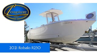 2021 Robalo R230 || Longshore Boats