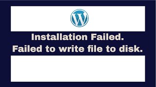 WordPress Installation failed, Upload failed; Could not create directory; Plugin/Uploads/Themes