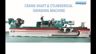 CRANK SHAFT \u0026 CYLINDRICAL GRINDING MACHINE IIII MAXPRECI IIII CSG 4500 Machine