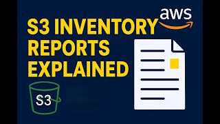 AWS S3 Inventory Reports | What They Are & How to Use Them