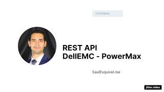 REST API for DellEMC PowerMax [Unisphere]