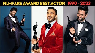 Filmfare Awards Best Actors | (1990 To 2023 ) | Best Actors Filmfare Awards List