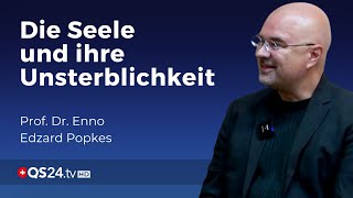 Wissenschaftliche Perspektiven auf die Unsterblichkeit der Seele | Prof. Dr. Popkes | QS24