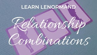 RING ~ RELATIONSHIP COMBINATIONS ~ Lenormand Card Combinations #lenormand #learnlenormand