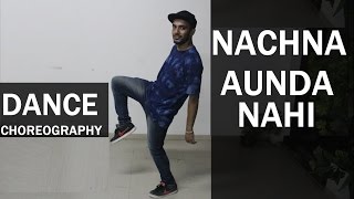 Nachna Aunda Nahi | Dance Choreography By Shivam Yadav | Hip Hop Mantra