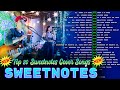 SWEETNOTES Nonstop Playlist 2024 💥 Best of OPM Love Songs 2024 💖 OPM Hits Non Stop Playlist 2024