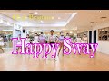 Happy Sway Line Dance (High Beginner Level)