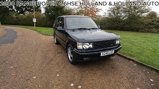 2000 RANGE ROVER 4.6HSE HOLLAND \u0026 HOLLAND