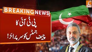 PTI big Surprise to Chief Justice | Breaking News | GNN
