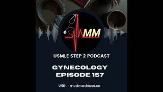 Episode 157: Evaluation of Atypical Glandular Cells on Pap Test | USMLE STEP2 CK | Med Madness