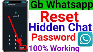 How To Reset The Password Of Hidden chats in Gb whatsapp || Gb whatsapp Hidden chat password reset |