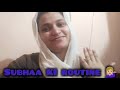 subhaaa KI routine 💁🏼‍♀️[Horan daily vlog]