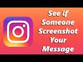 How To Tell If Someone Screenshots Your One Time Instagram Message