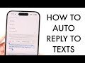How To Auto Reply To Texts On iPhone! (2025)