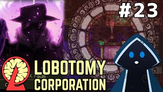 【Lobotomy Corporation】ZAYINを信じるな【Twitch配信アーカイブ】 #23 ※ネタバレ注意