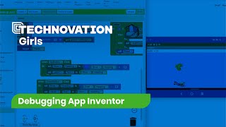 4 Ways to Debug your app in App Inventor | #Technovation Girls #Coding tutorial