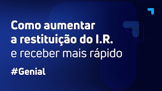 Como aumentar a restituição do IR e receber mais rápido? | Imposto de Renda 2023/2024 #IR2024