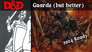 D&D Guards Suck, So I Fixed them