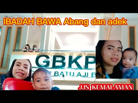 Ibadah Ke 2 Adek Ke Gereja GBKP // Lanjut Jjs Jd JJM(jln2 Malam) # ...