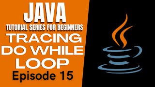 Java Tutorial #15 | TRACING NESTED DO WHILE LOOPS | ELSE IF | Tagalog | English | Filipino | 2021
