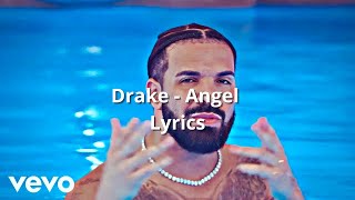 Drake - Angel (Unreleased) Lyrics
