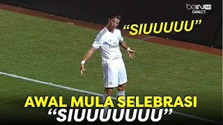 AWAL KEMUNCULAN SELEBRASI IKONIK “SIU” CRISTIANO RONALDO