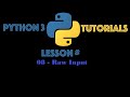 Python Programming Tutorial Series From scratch ( 08 Raw Input) | Tutorials point