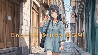 【ソロ活でも聞き流し】English Study BGM 【聞き流し英語学習】