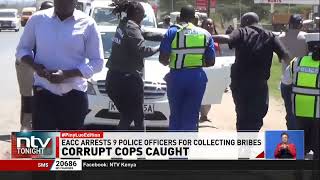 EACC arrests nine traffic police officers for soliciting bribes from motorists